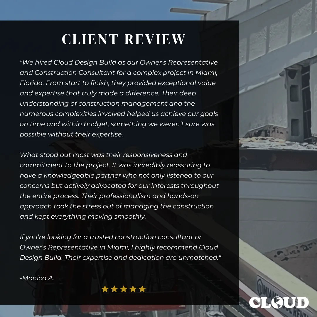 Five-star client testimonial for Cloud Design Build's Miami owner's representative services